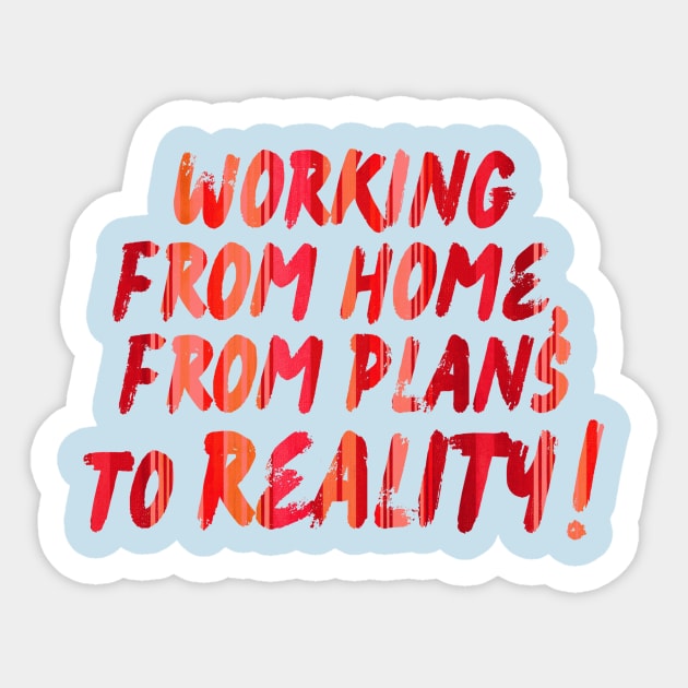 Working from home Sticker by AgniArt